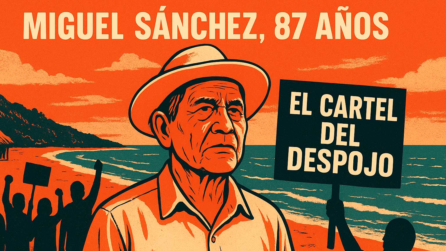 CODEDI denuncia el Cartel del Despojo: Cómo funcionarios convierten tierras ancestrales de Oaxaca en hoteles para extranjeros