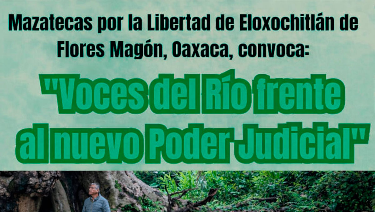 Las Voces del Río: Resistencia de Eloxochitlán frente al Cacicazgo en Oaxaca